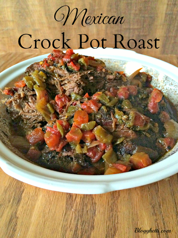 Mexican Crock Pot Roast | Blogghetti