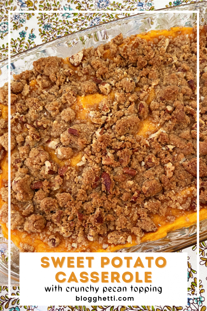 Sweet Potato Casserole with Crunch Pecan Topping image with text overlay