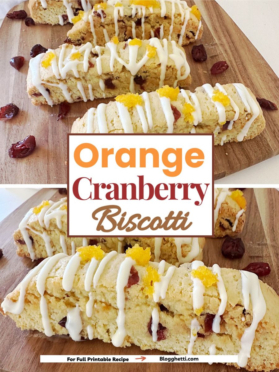 A vertical image formatted for social media. It features a split photo of the finished biscotti on a wooden board with the text "Orange Cranberry Biscotti" overlaid in the center