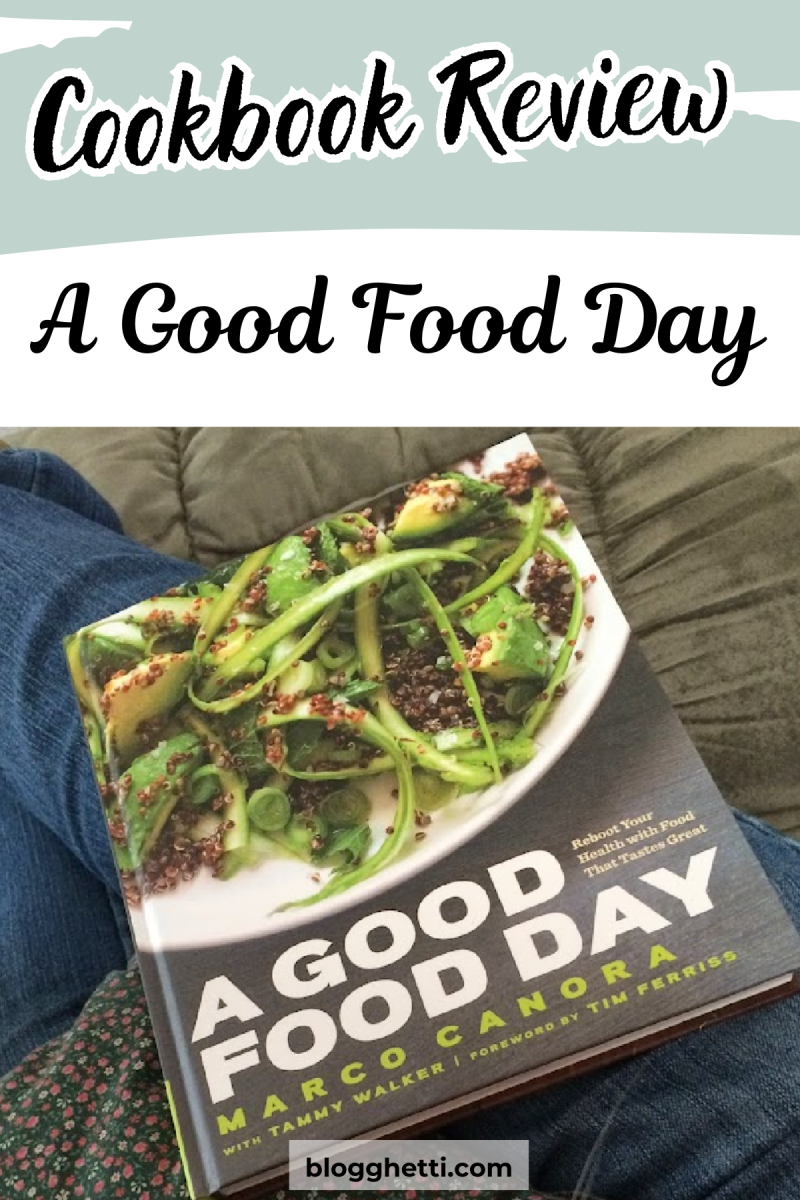 A Good Food Day cookbook by Marco Canora. The book cover shows a colorful salad on a white plate.