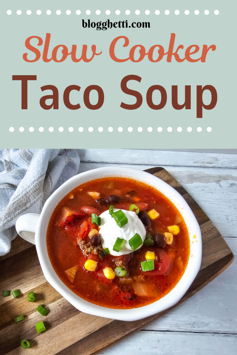 slow cooker taco soup image with text overlay