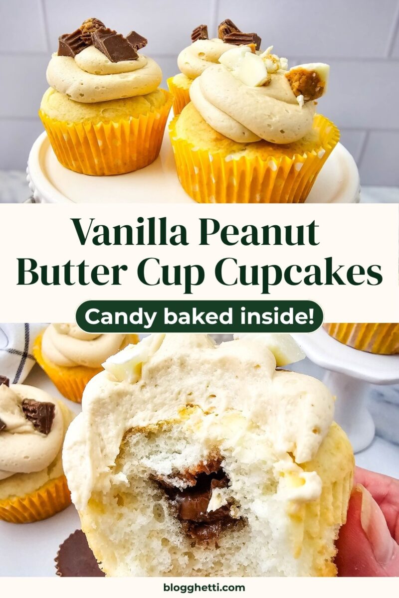 Collage of frosted cupcakes and an opened cupcake showing its chocolate candy center. Text reads “Vanilla Peanut Butter Cup Cupcakes” and “Candy baked inside!”