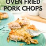 Pinterest graphic showing a fork holding a juicy oven fried pork chop with a crisp breadcrumb coating and the text "How to Make Oven Fried Pork Chops."