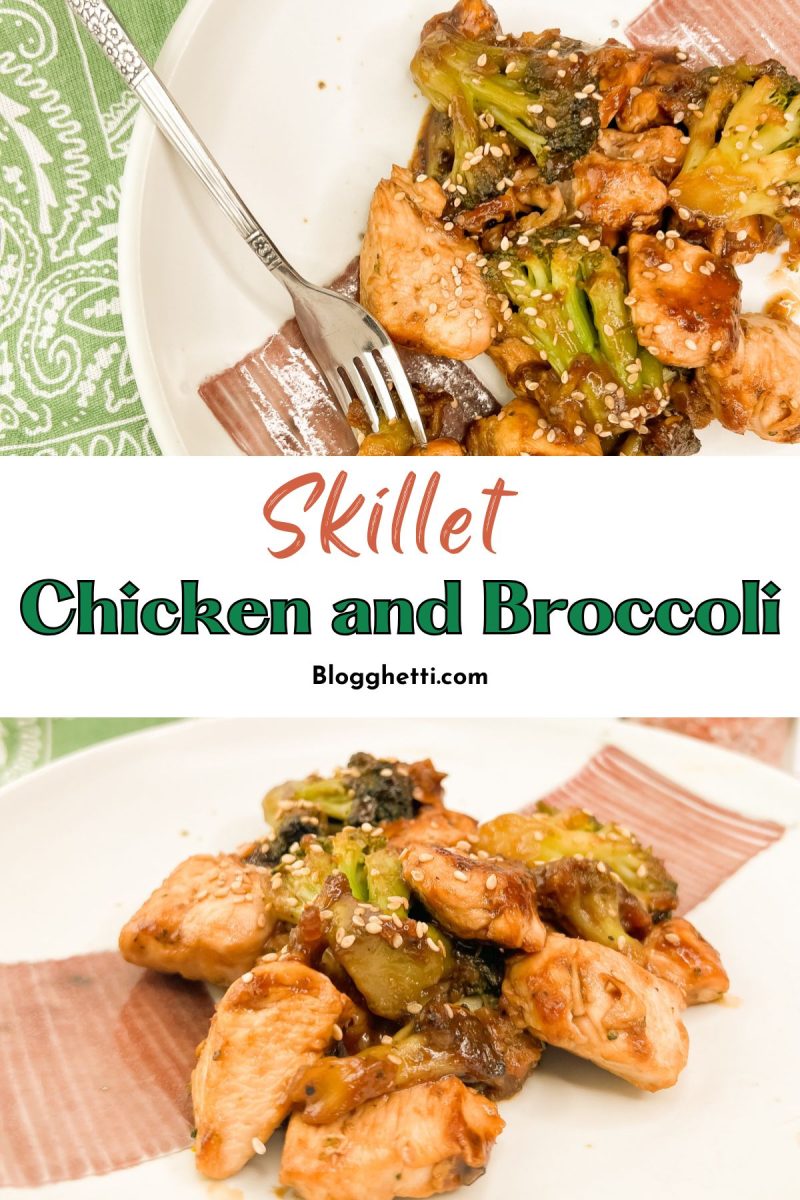 A split image showing skillet chicken and broccoli stir-fry. The top half shows the dish on a plate with a fork, and the bottom half shows the dish from a different angle. Text overlays read "Skillet Chicken and Broccoli" and "Blogghetti.com"