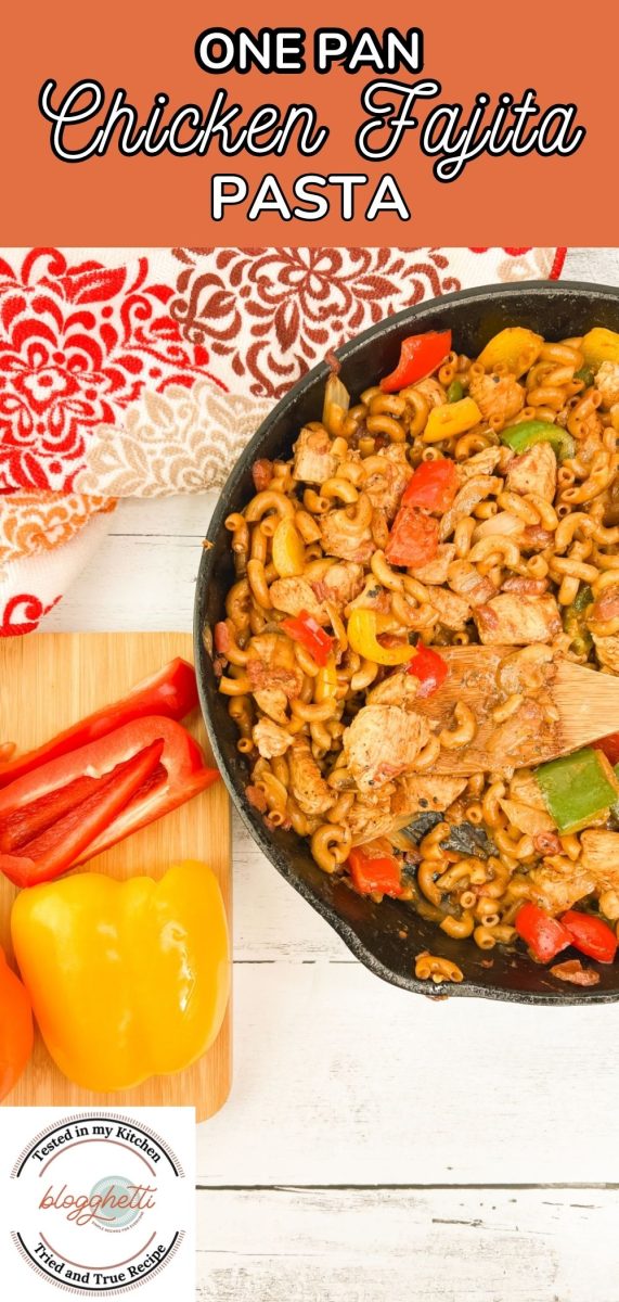 A high-contrast vertical graphic showing a close-up of one pan chicken fajita pasta with a bold orange header and the recipe title.