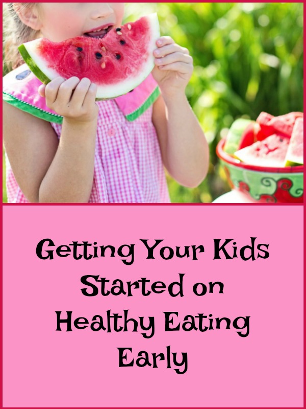 Getting Your Kids Started on Healthy Eating Early