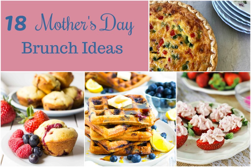 18 Mother's Day Brunch Ideas - Round up #MothersDay #brunch #roundup #breakfast #mom