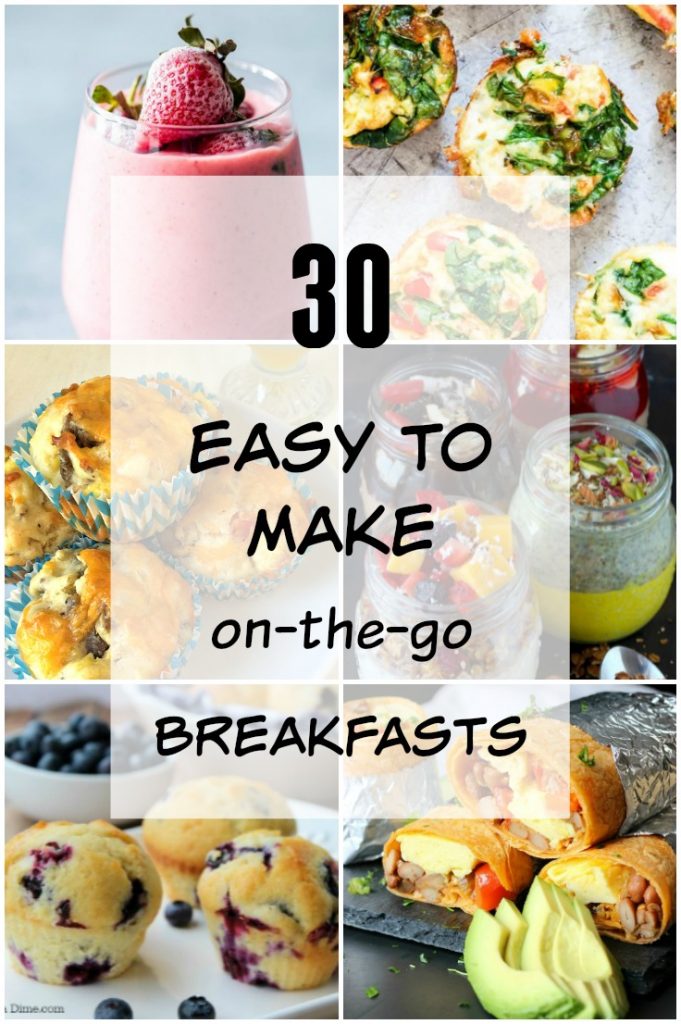 30 Easy to Make on the go #Breakfast