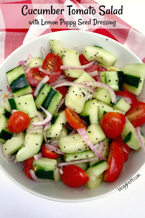 Cucumber Tomato Salad with Lemon Poppy Seed Dressing