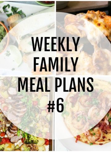 Weekly Family Meal Plans #6