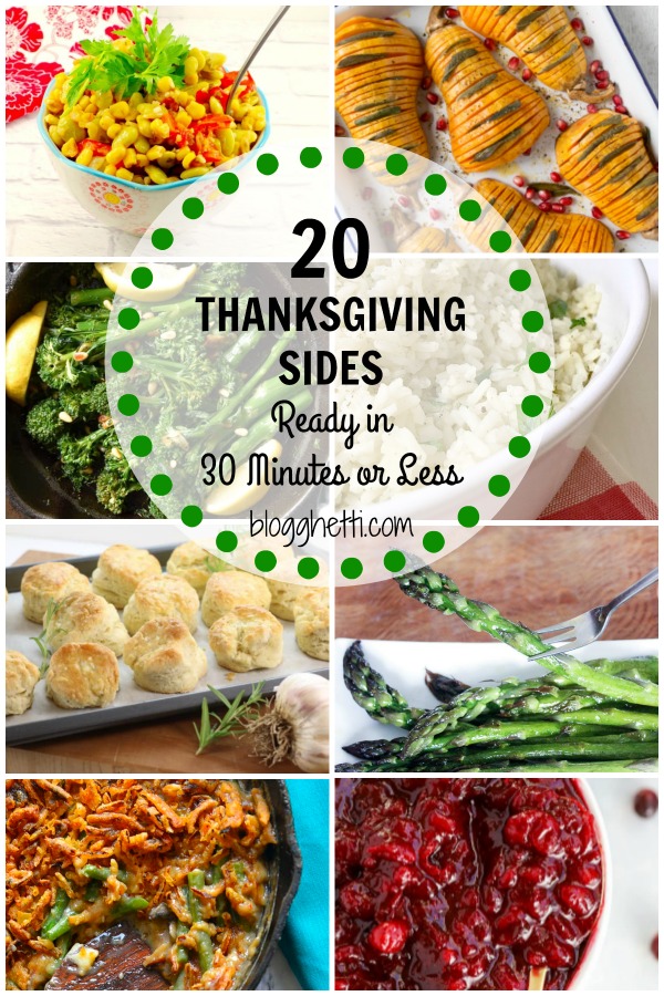 20 Thanksgiving Sides Ready in 30 Minutes or Less