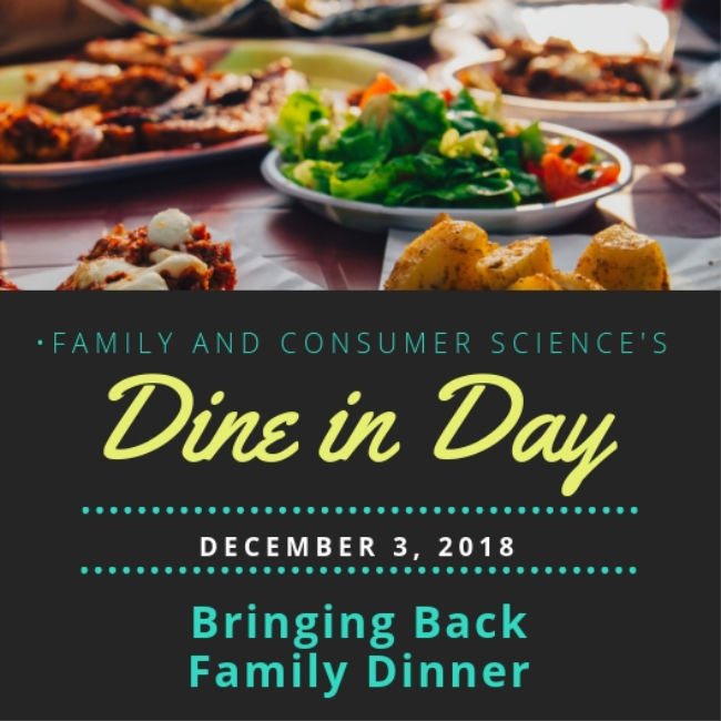 Family and Consumer Science Day – “Dine in” December 3, 2018