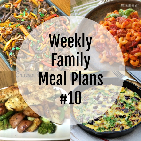 Weekly Family Meal Plan #10