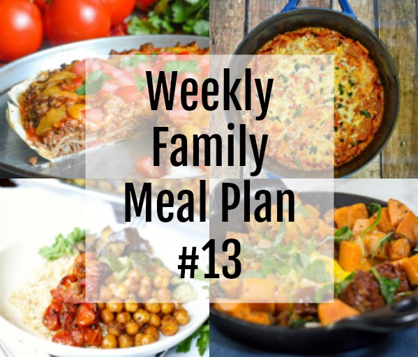 Weekly Family Meal Plan #13