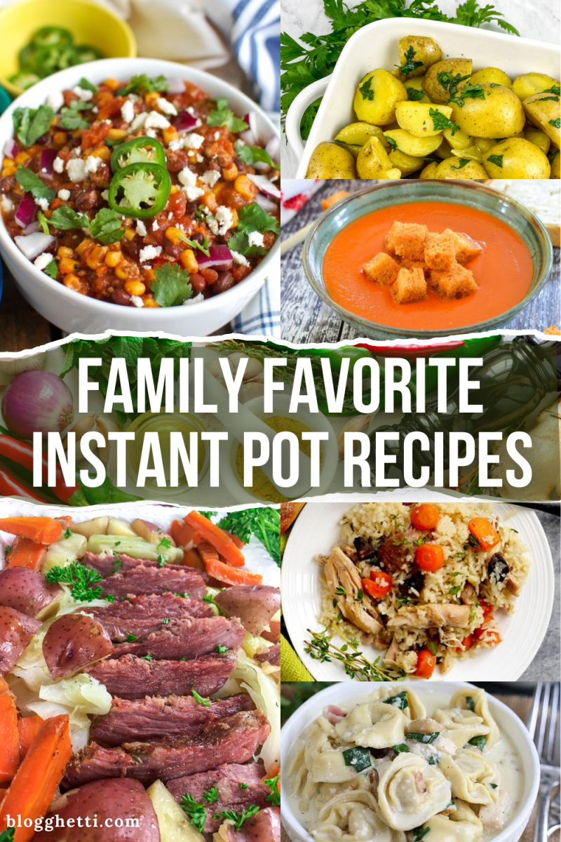 A collage of six different dishes cooked in an Instant Pot. The dishes include a chili, roasted potatoes, a tomato soup, corned beef and vegetables, a chicken and rice dish, and a pasta dish. The text on the image reads "Family Favorite Instant Pot Recipes" 