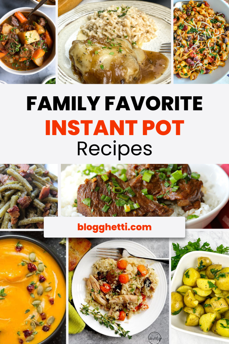 A collage of six different dishes cooked in an Instant Pot. The dishes include a stew, a chicken dish, pasta, green beans with bacon, a butternut squash soup, and a rice dish. The text on the image reads "Family Favorite Instant Pot Recipes"