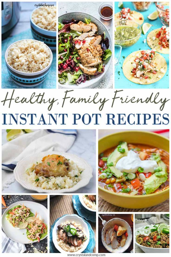 Collage of healthy family friendly instant pot recipes