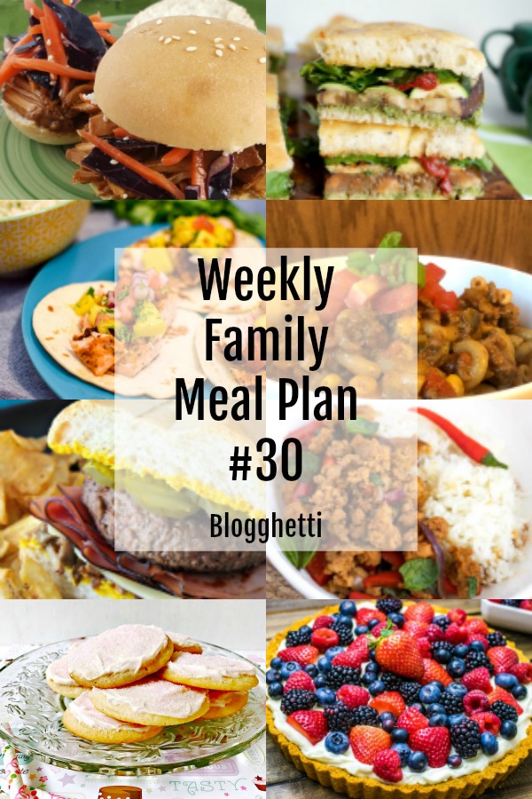 Weekly Family Meal Plan #30 - Blogghetti