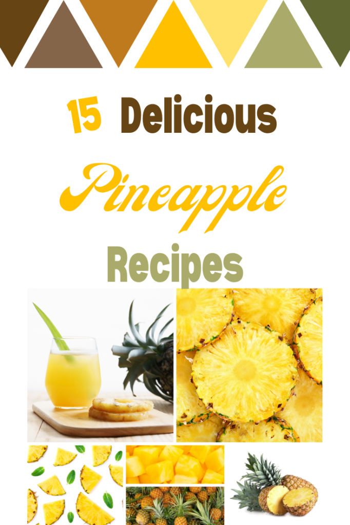 15 pineapple recipes pin image with text overlay