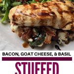 Bacon, Goat Cheese & Basil Stuffed Chicken Breasts with Balsamic Glaze on plate with veggies with overlay of words