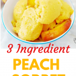 Fresh Peach Sorbet - 3 ingredients