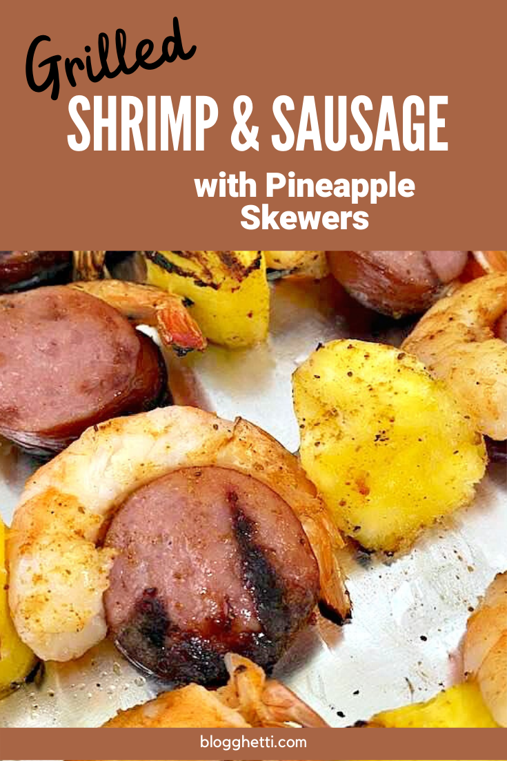 Grilled Shrimp and Sausage with Pineapple Skewers
