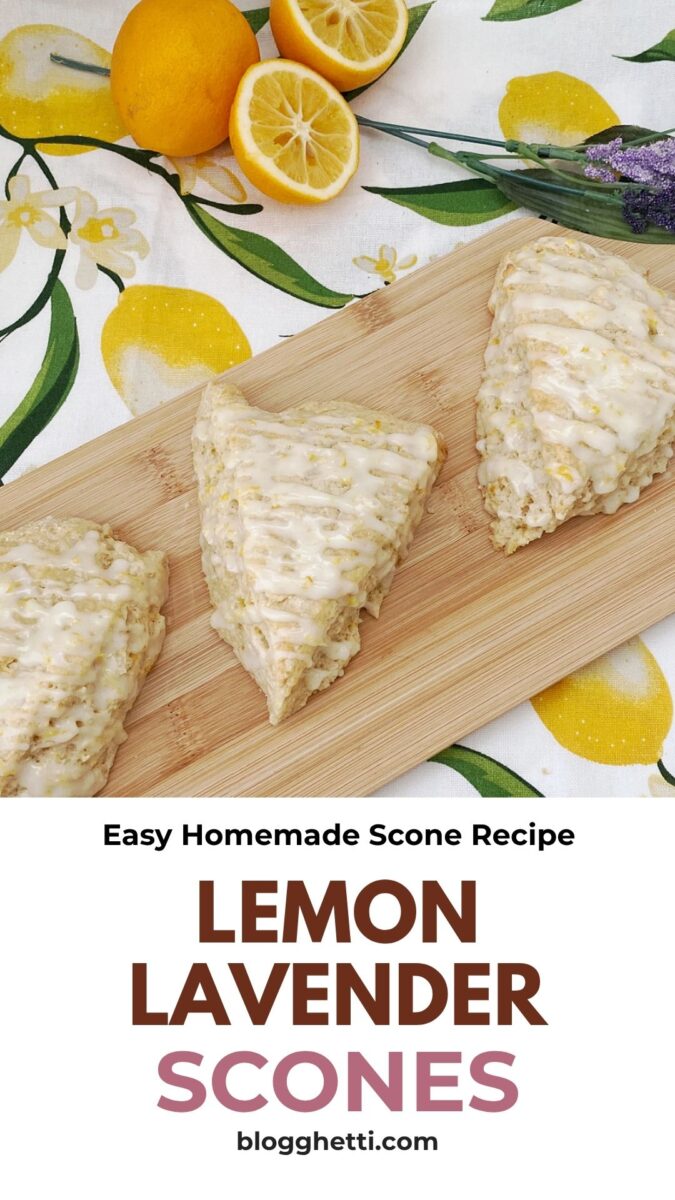 A Pinterest-style graphic featuring three glazed scones on a wooden board at the top, with a clean white block below containing text that reads "Easy Homemade Scone Recipe", "LEMON LAVENDER SCONES" in bold brown and purple lettering, and the website "blogghetti.com".