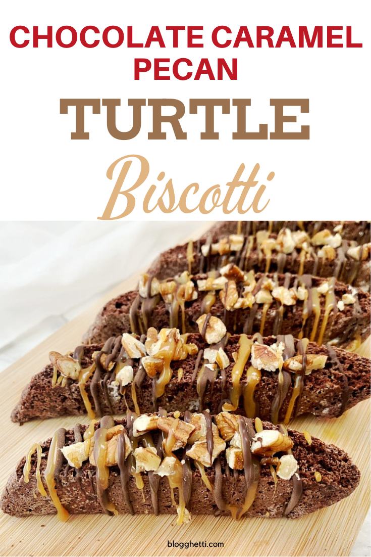 Chocolate Caramel pecan turtle biscotti with text overlay