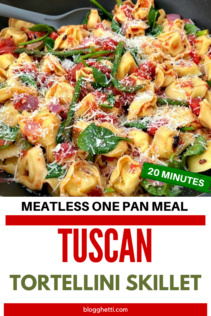 Tuscan Tortellini One Pan Meal Meatless with text overlay