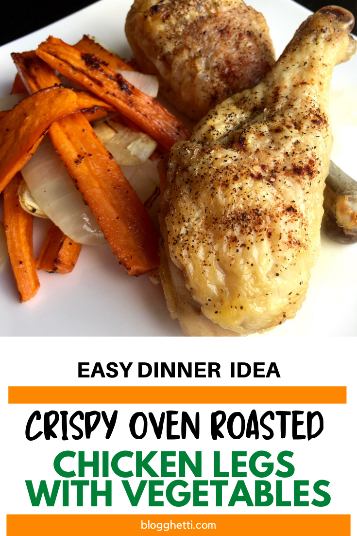 crispy oven roasted chicken legs with carrots with text overlay