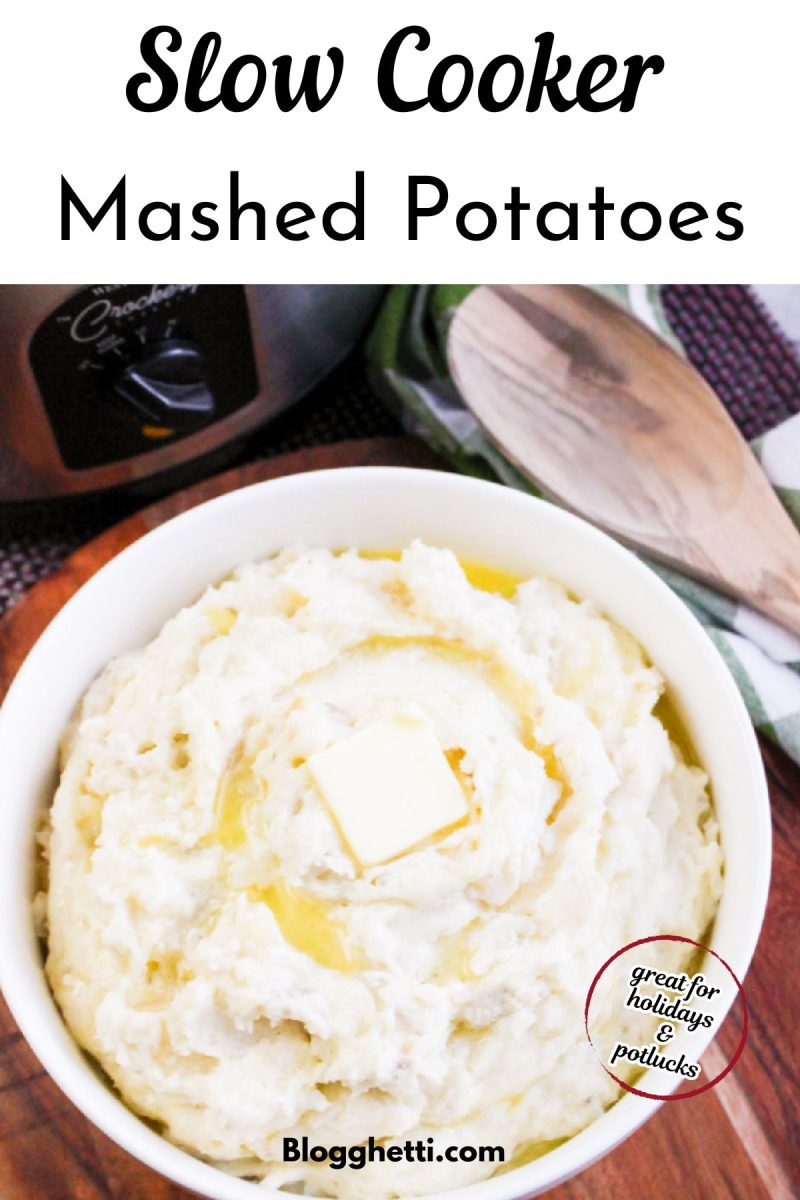 This vertical image features a white bowl of mashed potatoes with a pat of melting butter. The text "Slow Cooker Mashed Potatoes" is prominently featured at the top, and a small circular graphic in the bottom right corner says "great for holidays & potlucks."