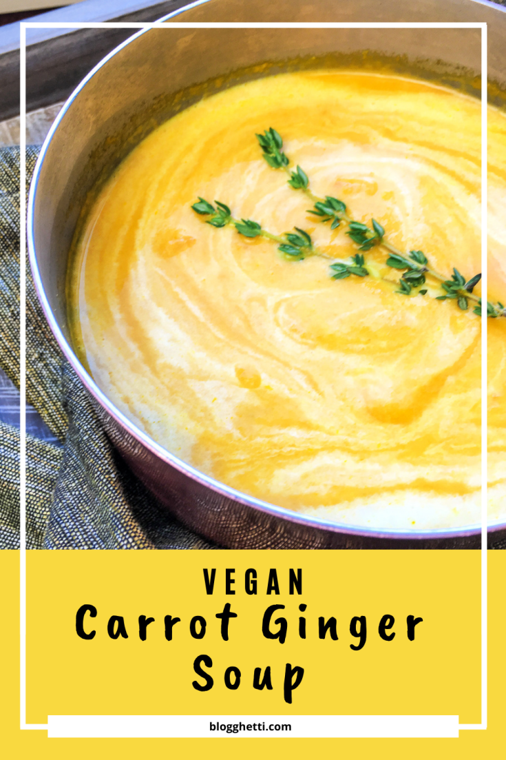 30 Minute Vegan Carrot Ginger Soup
