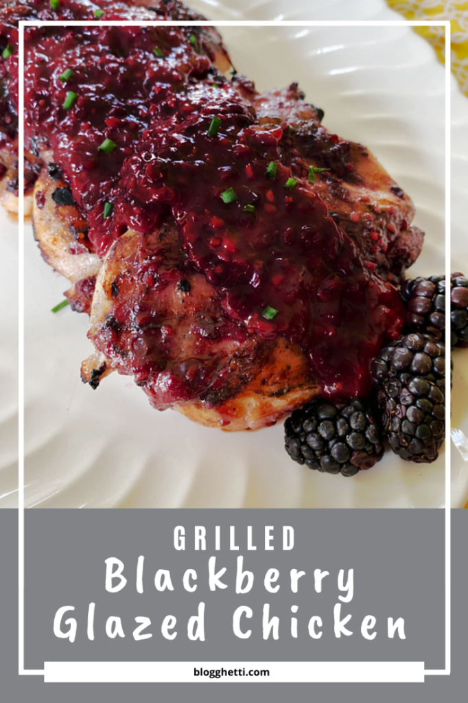 grilled glazed blackberry chicken image with text