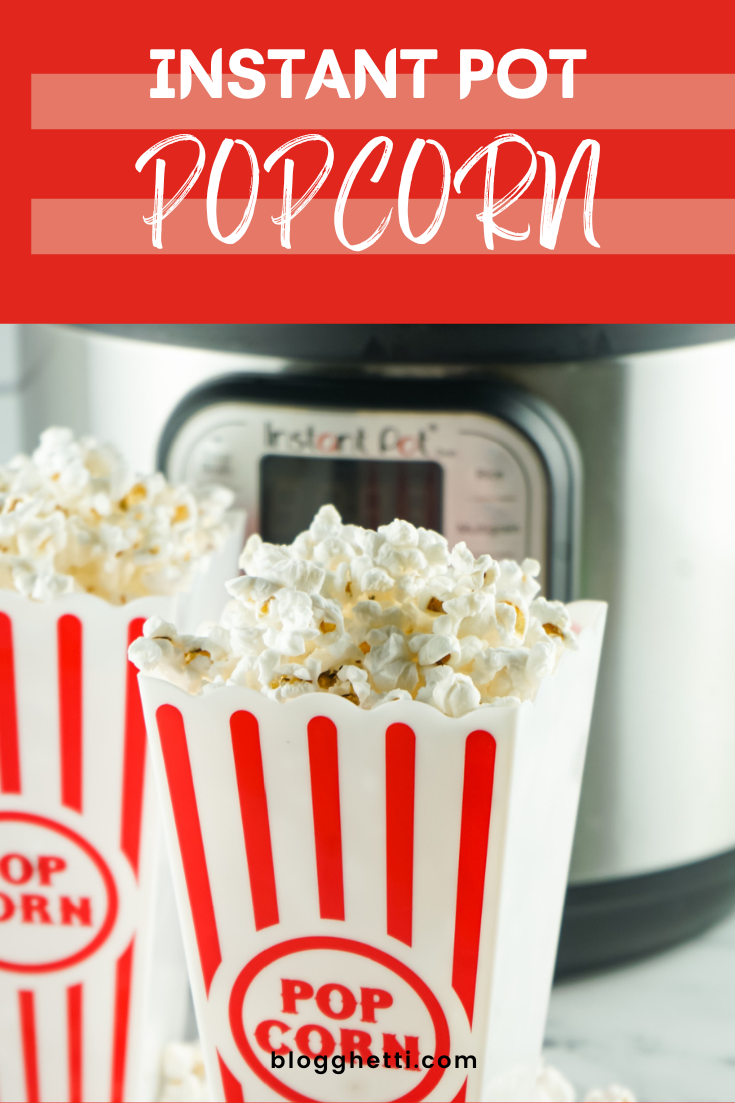 instant pot popcorn image with text overlay