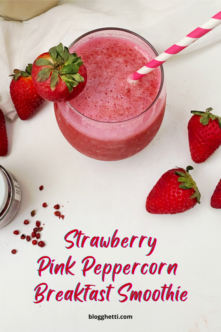 strawberry pink peppercorn breakfast smoothie image with text