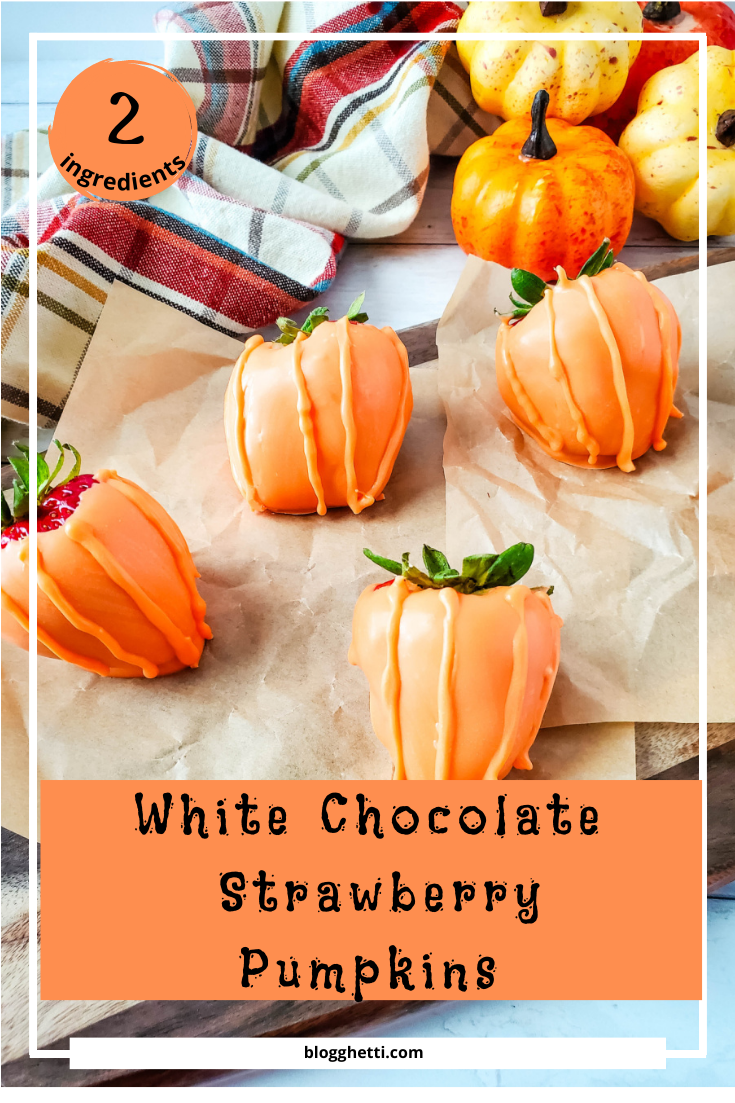 white chocolate strawberry pumpkins image with text