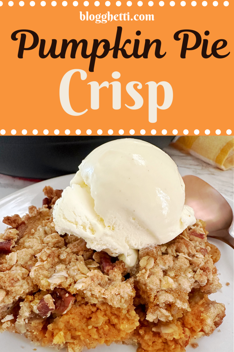 pumpkin pie crisp with streusel topping image with text overlay
