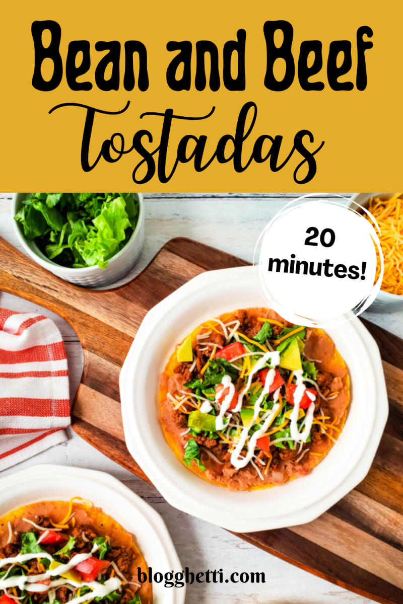20 minute bean and beef tostadas image with text