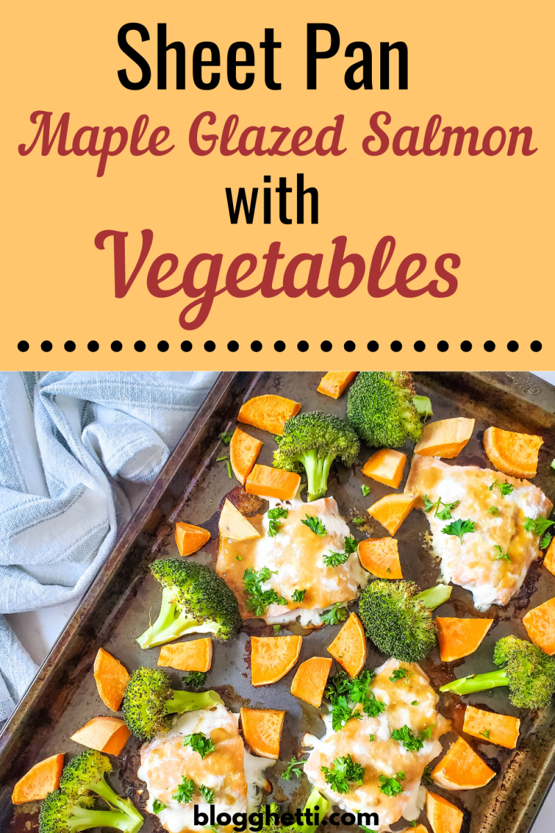 sheet pan maple glazed salmon with vegetables image with text