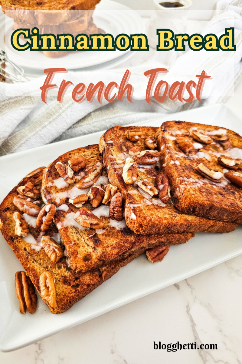 cinnamon bread french toast image with text