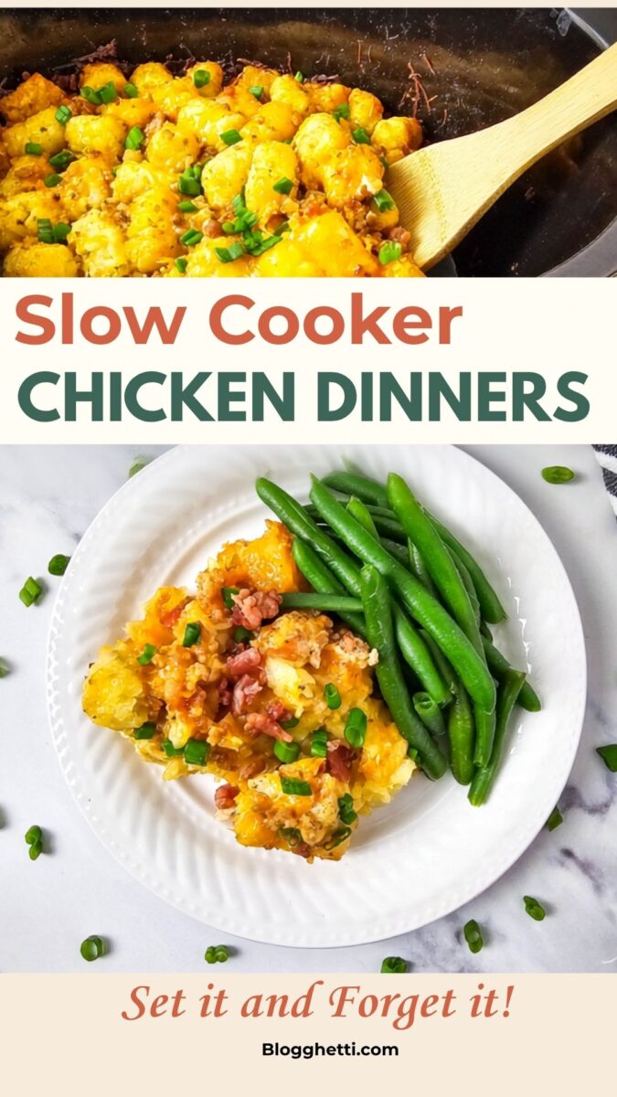 Pinterest pin for a collection of slow cooker chicken dinner recipes. The image shows a cheesy slow cooker chicken casserole in the crockpot and served on a dinner plate with green beans.