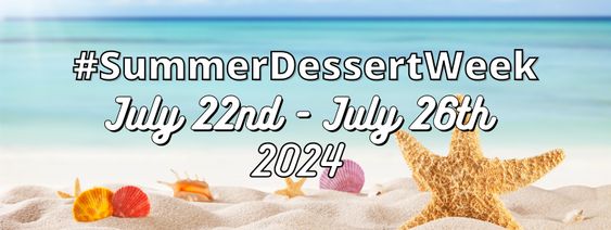 summer desserts week image 2024