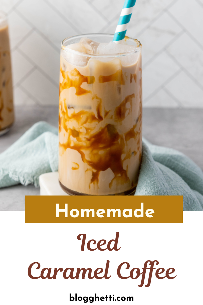 homemade iced caramel coffee image with text overlay