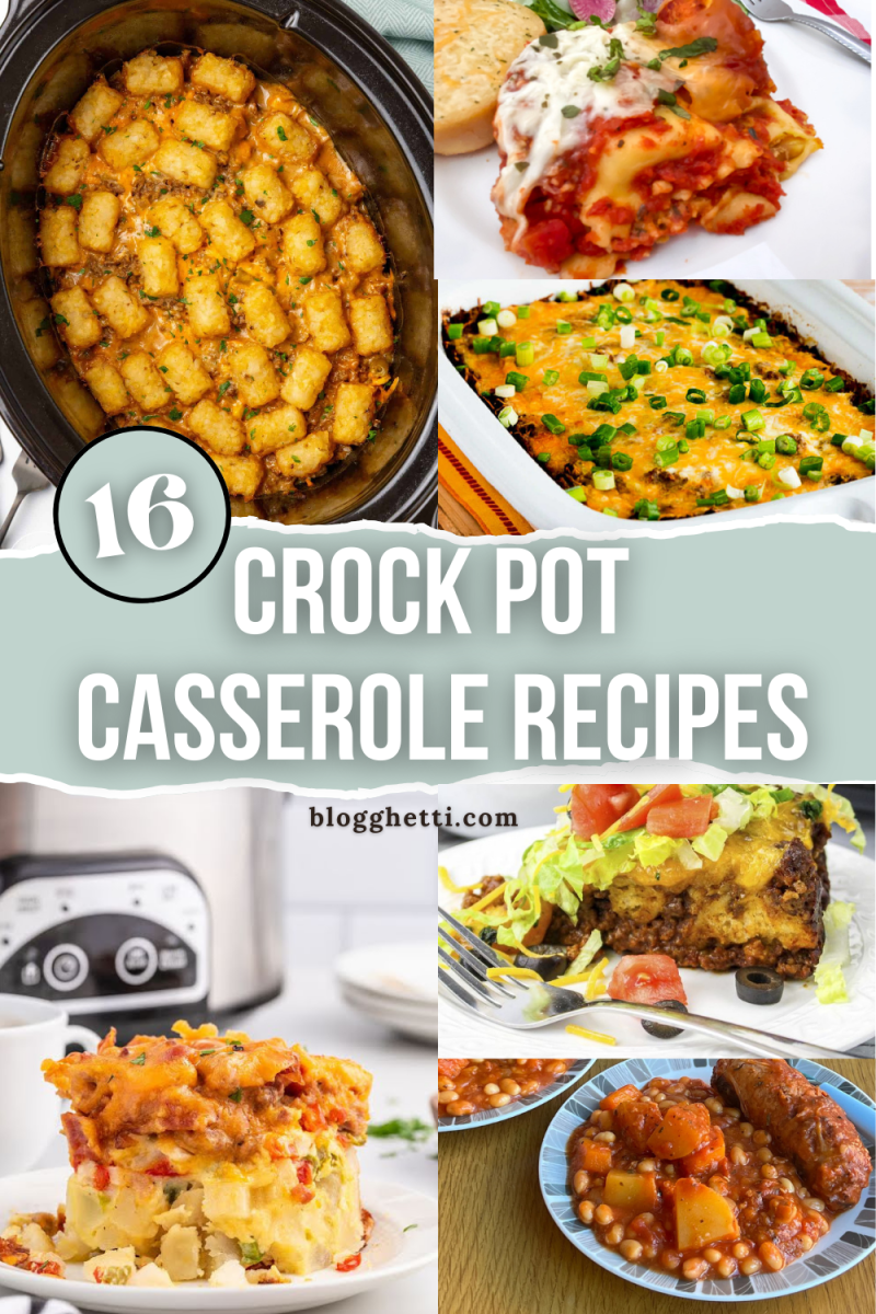 A collage of various crock pot casserole dishes. The top row shows a tater tot casserole in a slow cooker and a lasagna casserole on a plate. The middle row shows a cheesy casserole in a baking dish and the text "Crock Pot Casserole Recipes." The bottom row shows a Mexican-inspired casserole on a plate and a sausage and bean casserole in a bowl.