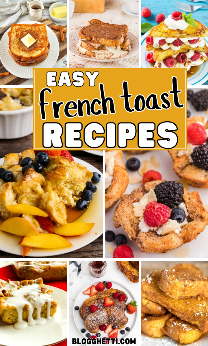 Nine-image collage showcasing various French toast recipes, from classic slices to stuffed and berry-topped versions.