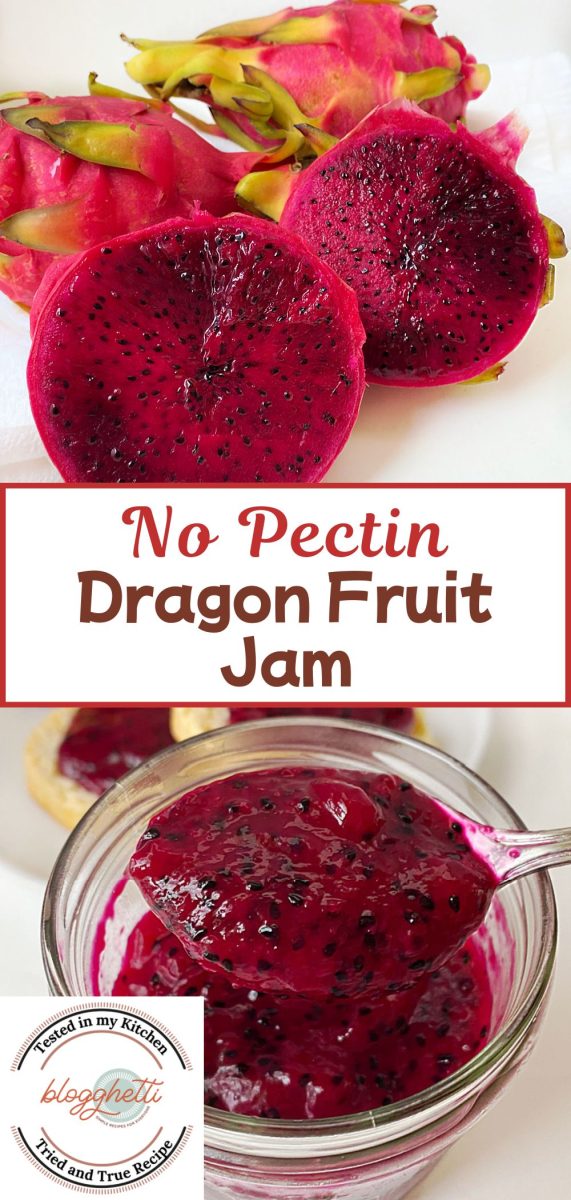 The top half shows two halves of a fresh, deep red dragon fruit displaying the vibrant flesh and tiny black seeds. The middle features the recipe title in brown and red text on a white background. The bottom half shows a close-up of a spoonful of glossy, thick homemade jam being lifted out of a glass jar.