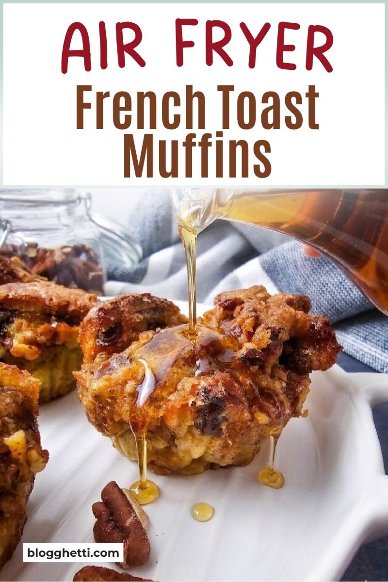 text.jpg A close up of syrup being poured over a cinnamon raisin muffin with a large white text box at the top reading Air Fryer French Toast Muffins.