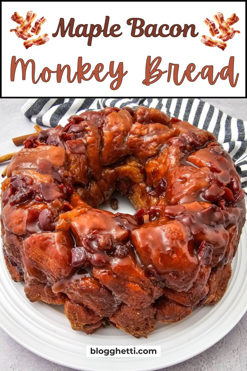 A vertical graphic featuring the finished monkey bread with the title Maple Bacon Monkey Bread in stylized brown text at the top.