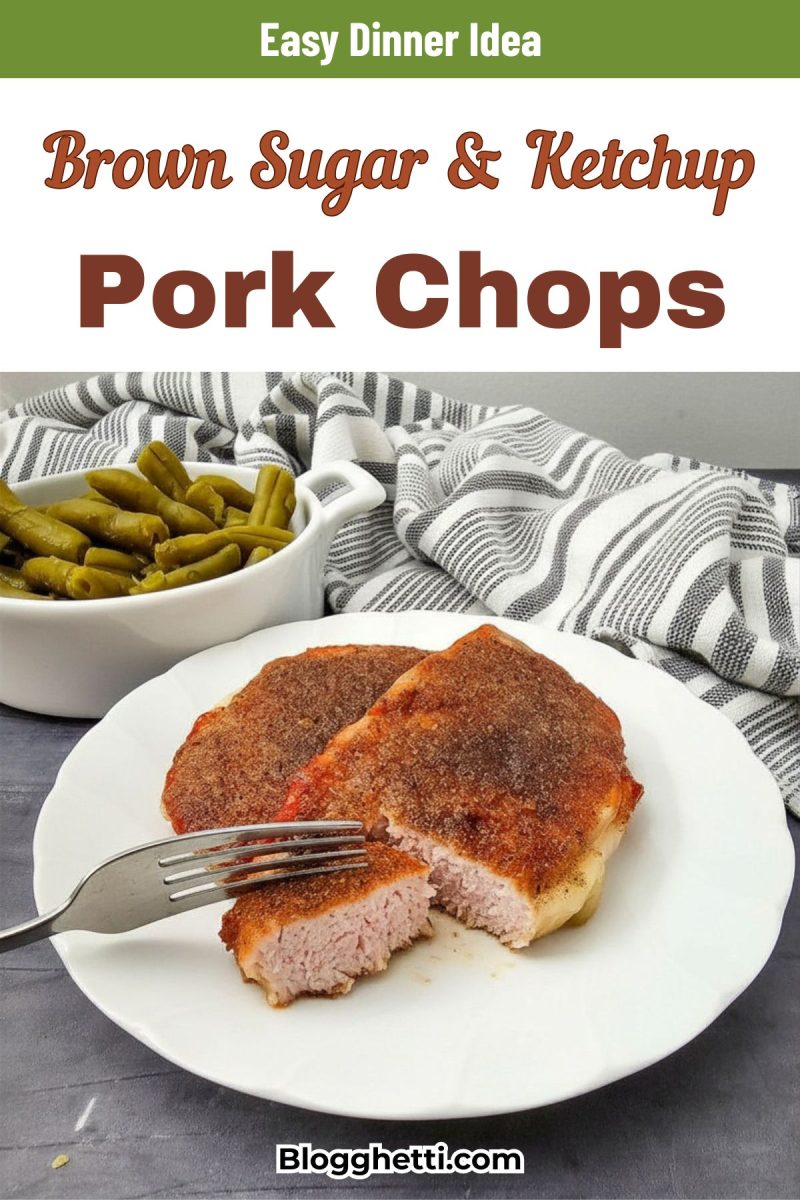 A two-panel vertical recipe banner with a green top header reading "Easy Dinner Idea". Below the title, large bold text reads "Brown Sugar & Ketchup Pork Chops". The main image panel shows a close-up view of a metal fork cutting a piece from a tender, juicy baked pork chop on a plate.