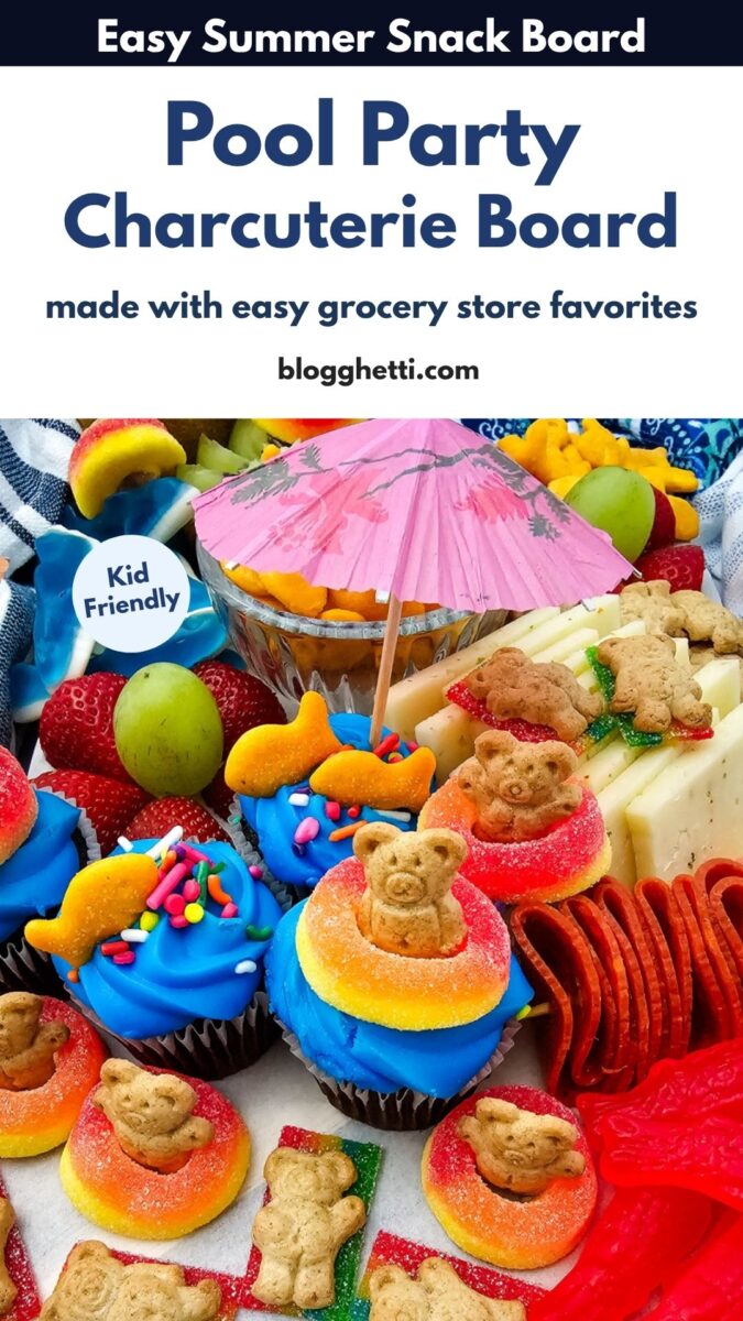 Pinterest image featuring a colorful pool party charcuterie board with easy summer snacks for kids and families.